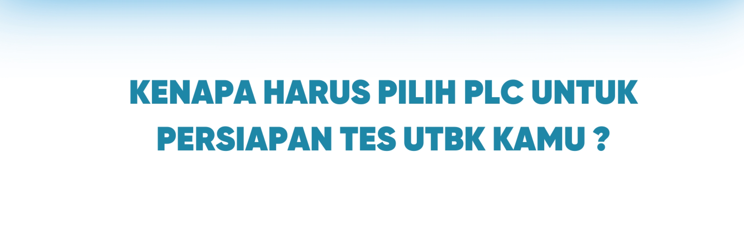 kenapa harus bimbel snbt di bimbel plc pekanbaru